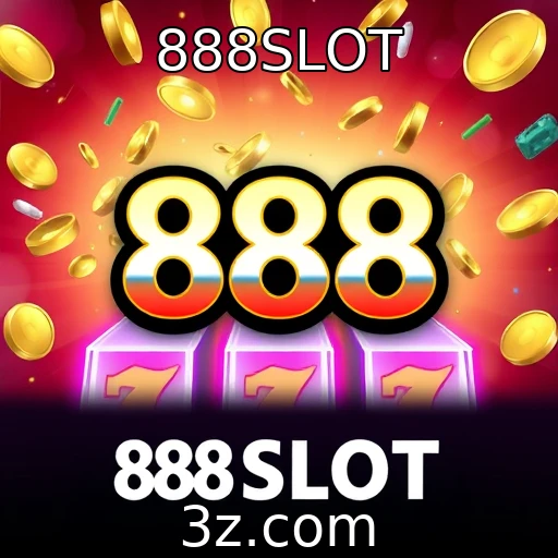 888SLOT Explore os Melhores Slots e Seus Jackpots Progressivos no 888SLOT
